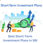 best short term investment plans in sbi
